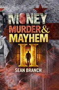 Money, Murder & Mayhem II